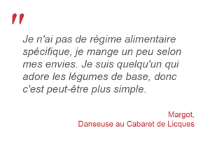 citation danseuse de cabaret régime alimentaire